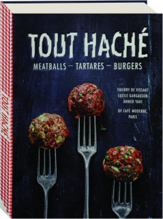 TOUT HACHE: Meatballs, Tartares, Burgers