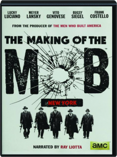 THE MAKING OF THE MOB: New York