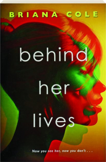 BEHIND HER LIVES