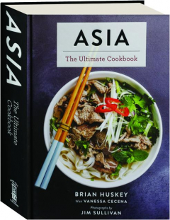 ASIA: The Ultimate Cookbook