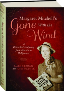 MARGARET MITCHELL'S <I>GONE WITH THE WIND</I>