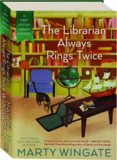 THE LIBRARIAN ALWAYS RINGS TWICE