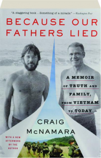 BECAUSE OUR FATHERS LIED: A Memoir of Truth and Family, from Vietnam to Today