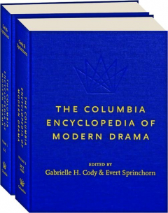 THE COLUMBIA ENCYCLOPEDIA OF MODERN DRAMA