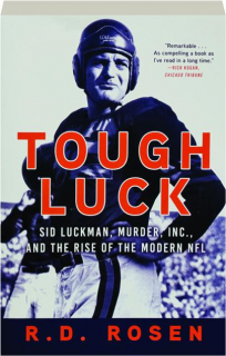 TOUGH LUCK: Sid Luckman, Murder, Inc., and the Rise of the Modern NFL