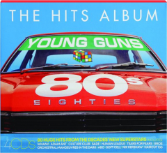 THE HITS ALBUM: 80s Young Guns