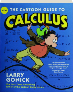 THE CARTOON GUIDE TO CALCULUS