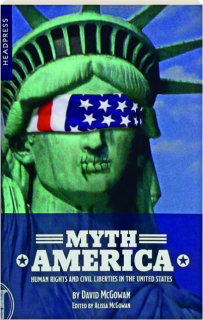 MYTH AMERICA: Human Rights and Civil Liberties in the United States