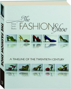 THE FASHION SHOE: A Timeline of the Twentieth Century