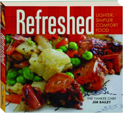 REFRESHED: Lighter, Simpler Comfort Food