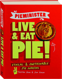 PIEMINISTER LIVE & EAT PIE! Ethical & Sustainable Pie Making