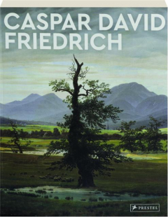 CASPAR DAVID FRIEDRICH: Masters of Art