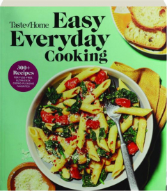 <I>TASTE OF HOME</I> EASY EVERYDAY COOKING