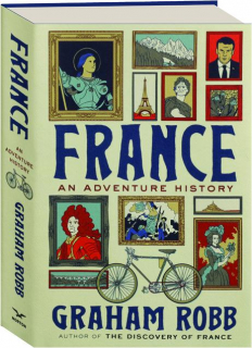 FRANCE: An Adventure History