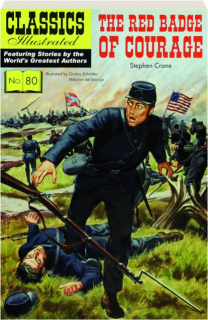 THE RED BADGE OF COURAGE, NO. 80: Classics Illustrated
