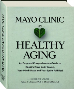 MAYO CLINIC ON HEALTHY AGING, REVISED