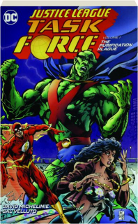 JUSTICE LEAGUE TASK FORCE, VOLUME 1: The Purification Plague