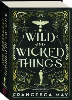 WILD AND WICKED THINGS