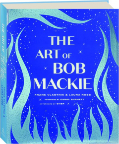 THE ART OF BOB MACKIE