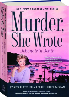 DEBONAIR IN DEATH: <I>Murder, She Wrote</I>