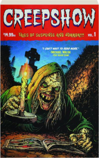 CREEPSHOW, VOL. 1: Tales of Suspense and Horror!!!