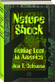 NATURE SHOCK: Getting Lost in America