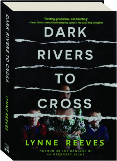 DARK RIVERS TO CROSS