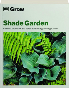 SHADE GARDEN: Grow