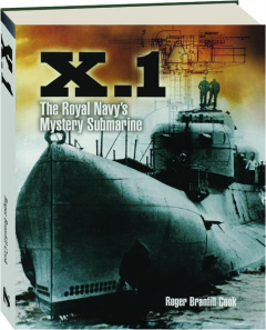 <I>X.1:</I> The Royal Navy's Mystery Submarine