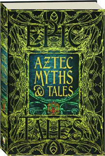 AZTEC MYTHS & TALES