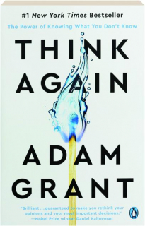 THINK AGAIN: The Power of Knowing What You Don't Know