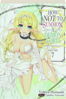 HOW NOT TO SUMMON A DEMON LORD, VOLUME 7