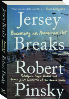 JERSEY BREAKS: Becoming an American Poet