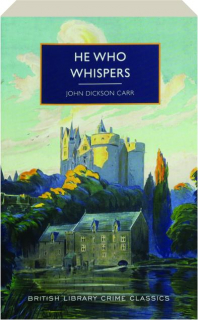 HE WHO WHISPERS