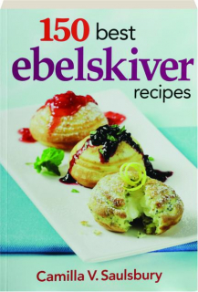 150 Best Ebelskiver Recipes