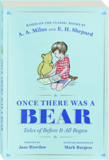 ONCE THERE WAS A BEAR