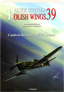 CAUDRON-RENAULT CR.714 CYCLONE: Polish Wings No. 39
