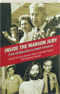 INSIDE THE MANSON JURY: From Deliberation to Death Sentence