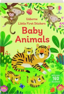 BABY ANIMALS: Little First Stickers