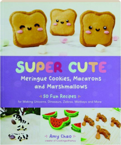 SUPER CUTE MERINGUE COOKIES, MACARONS AND MARSHMALLOWS