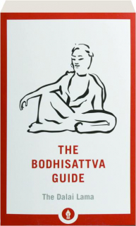 THE BODHISATTVA GUIDE