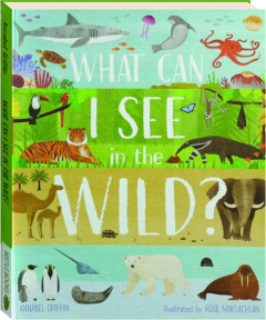 WHAT CAN I SEE IN THE WILD?
