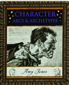 CHARACTER: Arcs & Archetypes