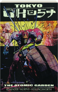 TOKYO GHOST, VOLUME 1: The Atomic Garden