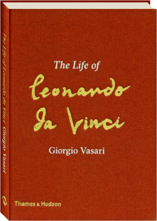 THE LIFE OF LEONARDO DA VINCI