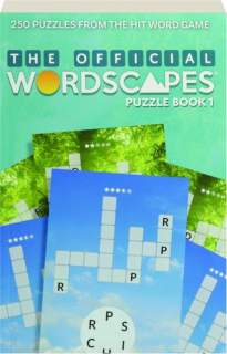 THE OFFICIAL <I>WORDSCAPES</I> PUZZLE BOOK, VOLUME 1