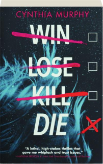 WIN LOSE KILL DIE