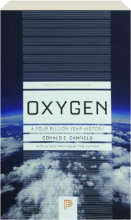 OXYGEN: A Four Billion Year History