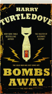 BOMBS AWAY: The Hot War