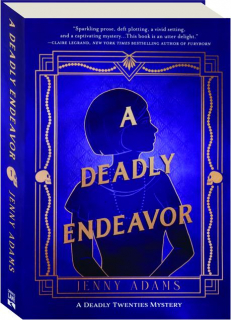 A DEADLY ENDEAVOR